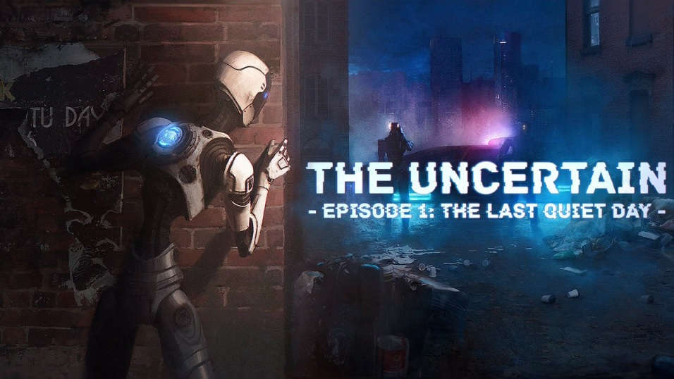 The Uncertain: Last Quiet Day The Uncertain: Last Quiet Day