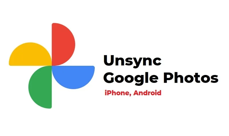 Unsync Google Photos on iPhone, Android