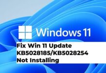 Fix Windows 11 Update KB5028185/KB5028254 Not Installing