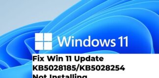 Fix Windows 11 Update KB5028185/KB5028254 Not Installing