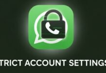 WhatsApp Strict Account Settings Announced: A New Lockdown-style Feature WhatsApp